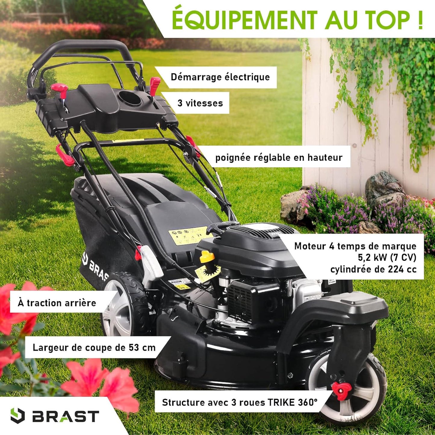 2026 BRAST tondeuse thermique 3 roues TRIKE E-START 224cc 53cm tractée démarrage électrique mulching 4en1 capot en tôle en acier 60l - moteur 4 temps de la marque française GT reglable
